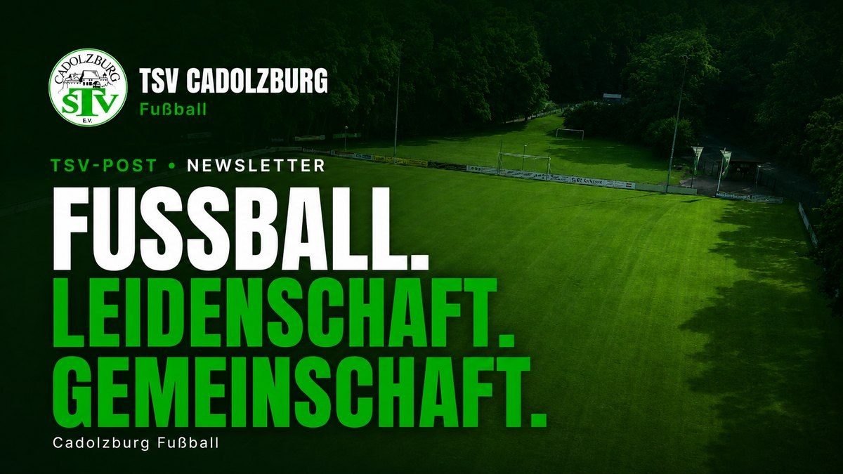 TSV Cadolzburg Fussball – TSV-Post, der Newsletter. Fussball. Leidenschaft. Gemeinschaft.